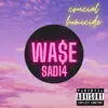 SAD14 & Wa$e - Crucial Homicide - Single